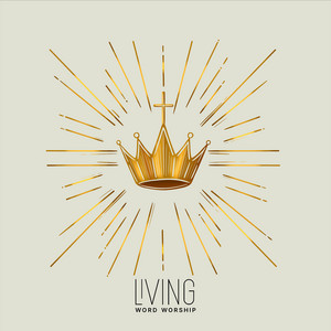 Living Word Worship — Ти мій Бог