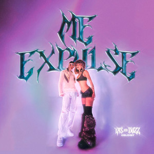Me Expulse by Yas, Duzz, Celo1st