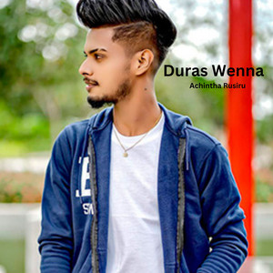 Achintha Rusiru - Duras Wenna