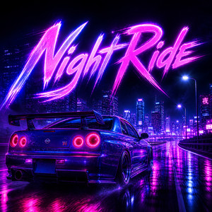 NIGHTRIDE by MIRVSH