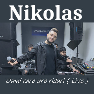 Nikolas - Omul care are riduri (Live)
