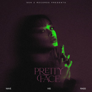 PRETTY FACE by NAVE, VIG