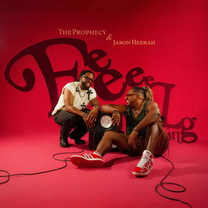 Feeling by The Prophecy, Jason Heerah