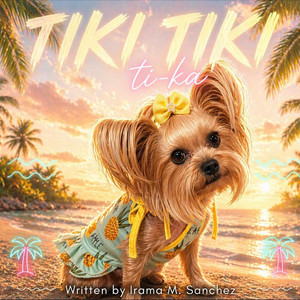 Irama M Sanchez - Tiki Tiki Tika