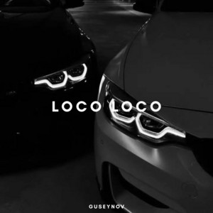 Loco Loco by GUSEYNOV