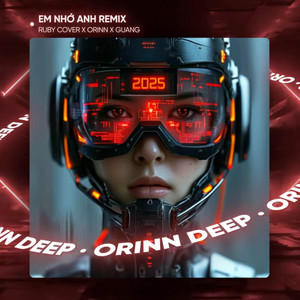 Orinn - Em Nhớ Anh (Remix)