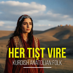 Her Tişt Vire by Dark Anatolian