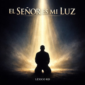 El Señor Es Mi Luz