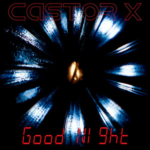 Good Night by Castor X