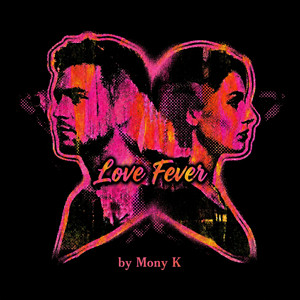 Love Fever by MONY K