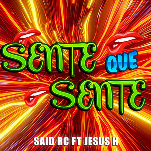 Said RC - Sente Que Sente (feat. Jesús Hernandez)