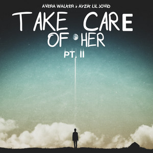 Take Care of Her, Pt. II