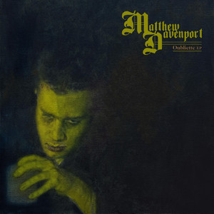 Oubliette by Matthew Davenport