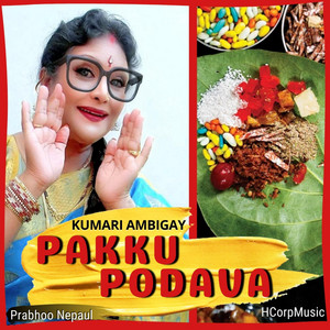 Prabhoo Nepaul - Kumari Ambigay PAKKU PODAVA