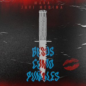 Besos Como Puñales by Javi Medina, Maka