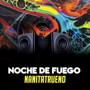 Noche de Fuego by Nanitatrueno