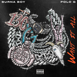 Want It All (feat. Polo G) by Burna Boy, Polo G
