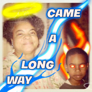 Came a Long Way