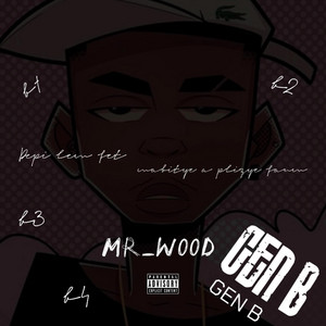 Mr_Wood - Gen B Gen B
