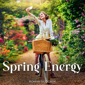 Roman Dudchyk & Grand Project Music - Spring Energy