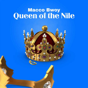 Macco Bwoy - Queen Of The Nile (SSD Girls)