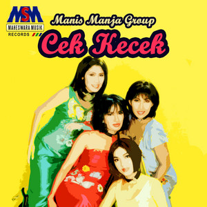 Cek Kecek by Manis Manja Group