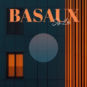 Say Less by Basaux