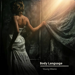 Body Language by Young Milano