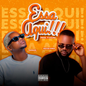 Mister Fabio - Essa Aqui (tem bue de c...) (feat. Tsunami & Dj T-Califa) [Kuduro e Afro House]