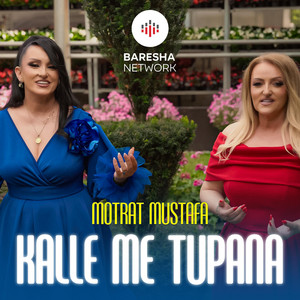 Motrat Mustafa - Kalle me tupana