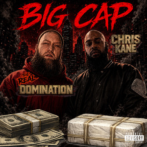 Big Cap by TheRealDomination, Chris Kane
