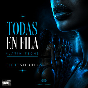 Todas en Fila - Latin Tech by Lulo Vilchez
