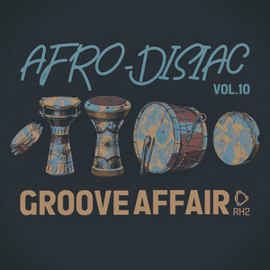 Various Artists — Afrodisiac Groove Affair, Vol. 10 (2026)