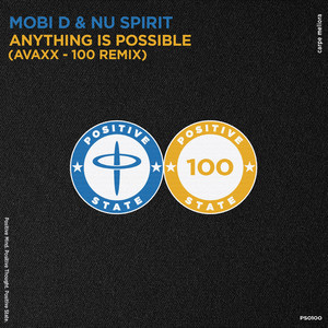 Anything Is Possible - Avaxx - 100 Remix by Mobi D, Nu Spirit, Avaxx