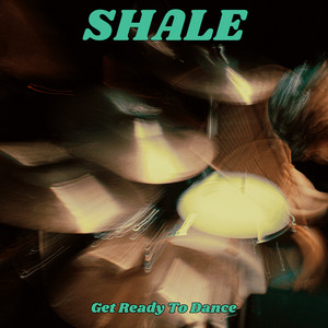 Get Ready To Dance by Shale