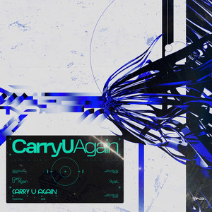 Carry U Again by Ryat.