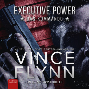 EXECUTIVE POWER (Das Kommando) Audiobook