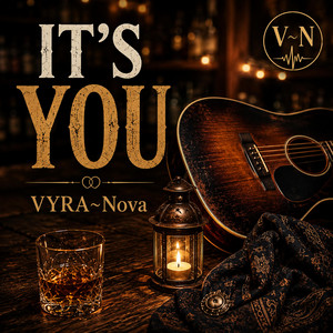 Its You by VYRA~Nova