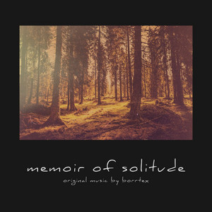 Borrtex - Memoir of Solitude