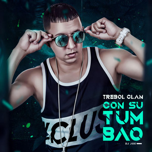 Con Su Tumbao by Trebol Clan