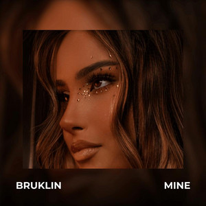 Mine by Bruklin