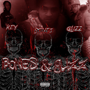 Bones & Glizz by Jah Osama