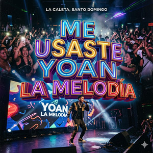 Me usaste by Yoan la melodia