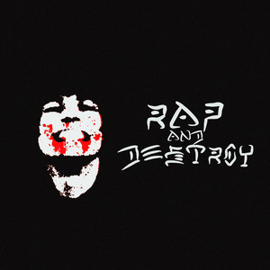RAP AND DESTROY by империя зла
