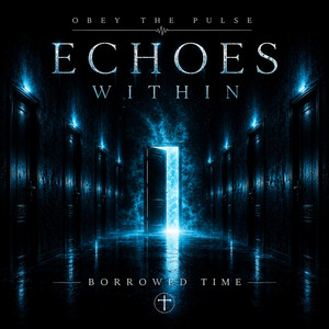 Borrowed Time by OBEY THE PULSE