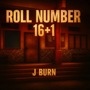 Roll Number 16+1 by J BURN