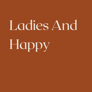 Ladies And Happy by Para jack