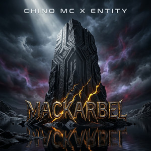 MACKARBEL by ENTITY, CHINO MC