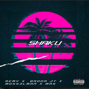 Shaku by Remy, Moss3lman, Broda JT