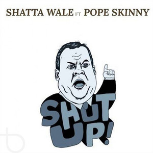 Shut Up (feat. Pope Skinny)
